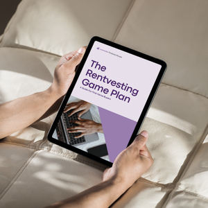 The Rentvesting Game Plan; A First Home Buyers Guide